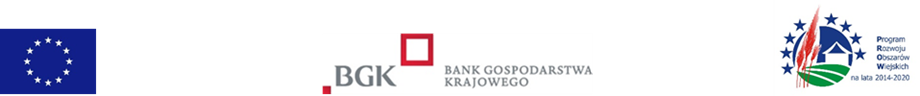 Logotypy od lewej do prawej: flaga Unii Europejskiej, logo BGK (Bank Gospodarstwa Krajowego) oraz kolorowe logo Programu Rozwoju Obszarów Wiejskich na lata 2014-2020 z domem i gwiazdami.